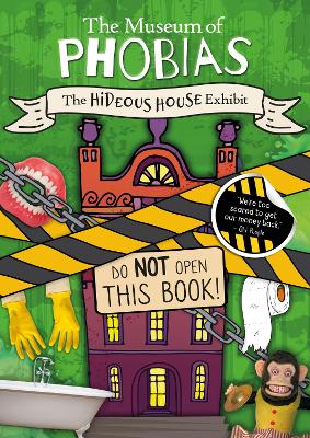 The Hideous House Exhibit book