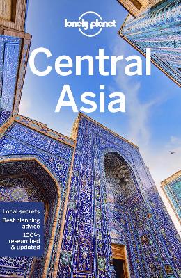 Lonely Planet Central Asia by Lonely Planet