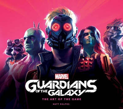 Marvel's Guardians of the Galaxy: The Art of the Game book