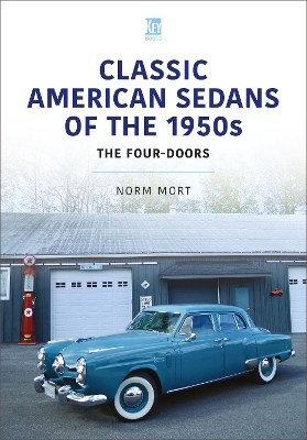 Classic American Sedans of the 1950s: The Four-Doors book