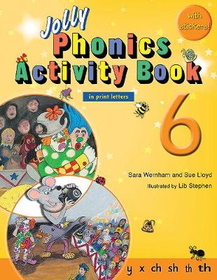 Jolly Phonics Activity Book 6 (in print letters) by Sara Wernham