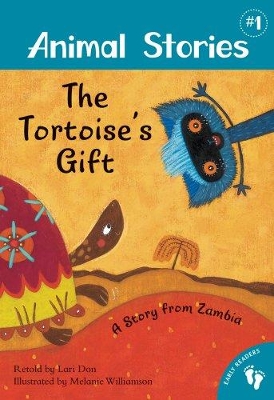 Animal Stories 1: The Tortoise's Gift - A Story from Zambia book