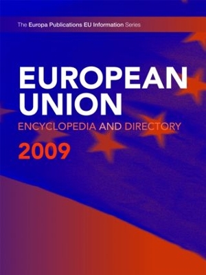 European Union Encyclopedia and Directory by Europa Publications