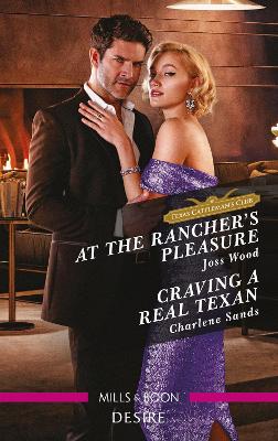 At the Rancher's Pleasure/Craving a Real Texan by Charlene Sands