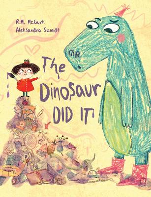 The Dinosaur Did It book