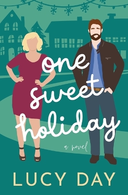 One Sweet Holiday: an Opposites Attract Rom Com book