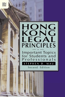 Hong Kong Legal Principles: Important Topics for Students and Professionals book