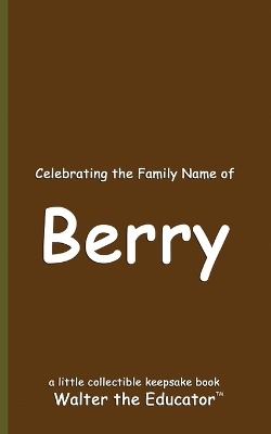 Celebrating the Family Name of Berry book