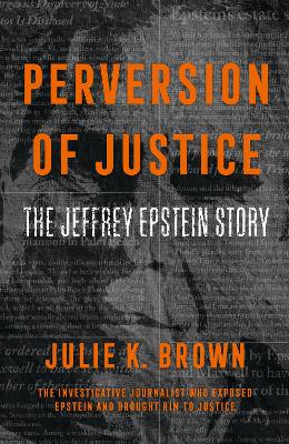 Perversion of Justice: The Jeffrey Epstein Story book