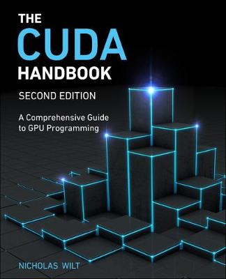 CUDA Handbook by Nicholas Wilt
