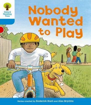 Oxford Reading Tree: Level 3: Stories: Nobody Wanted to Play book