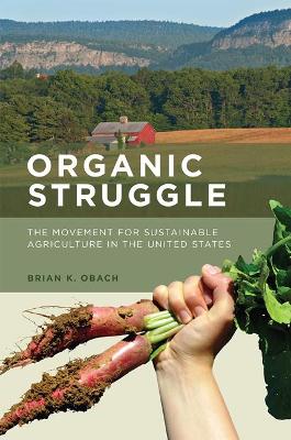 Organic Struggle by Brian K. Obach