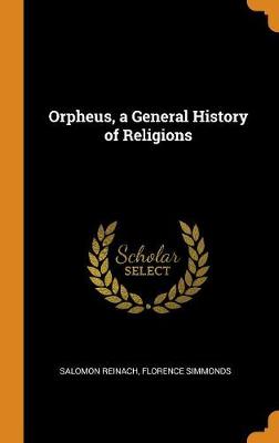 Orpheus, a General History of Religions book