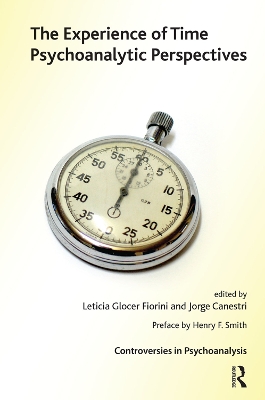The Experience of Time: Psychoanalytic Perspectives book