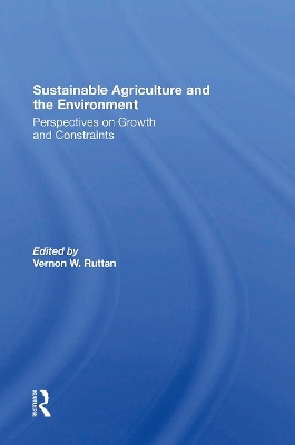 Sustainable Agriculture And The Environment: Perspectives On Growth And Constraints book