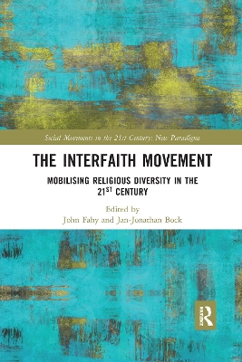 The Interfaith Movement: Mobilising Religious Diversity in the 21st Century book