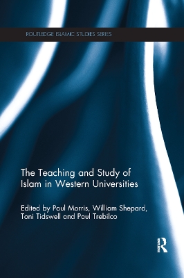 The Teaching and Study of Islam in Western Universities book