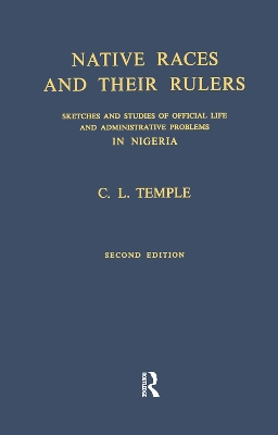 Native Races and Their Rulers Cb by Charles Lindsay Temple