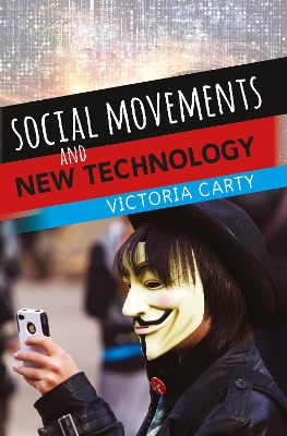 Social Movements and New Technology by Victoria Carty