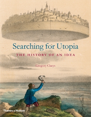 Searching for Utopia by Gregory Claeys