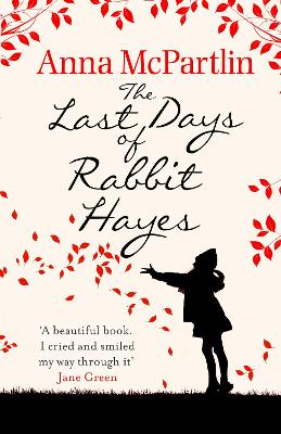 Last Days of Rabbit Hayes by Anna McPartlin