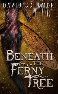 Beneath the Ferny Tree: A Horror Collection book