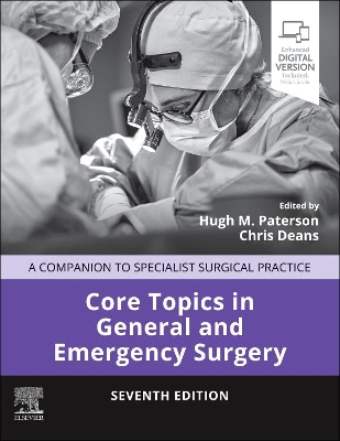 Core Topics in General and Emergency Surgery: A Companion to Specialist Surgical Practice book