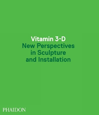 Vitamin 3-D by Adriano Pedrosa