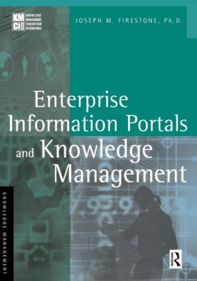 Enterprise Information Portals and Knowledge Management book