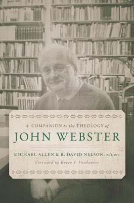 A Companion to the Theology of John Webster book