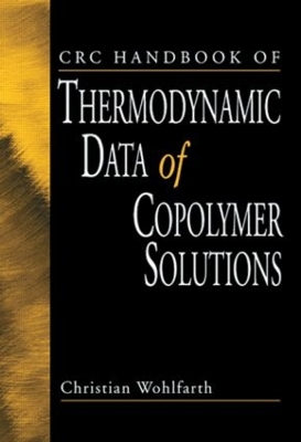 CRC Handbook of Thermodynamic Data of Copolymer Solutions book