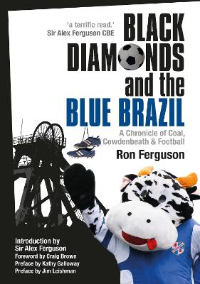 Black Diamonds and the Blue Brazil NEW EDITION by Ron Ferguson