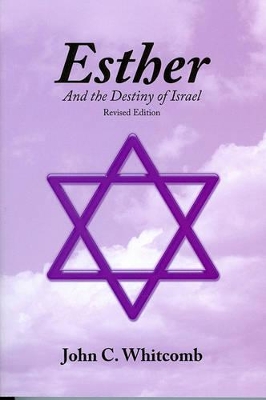 Esther and the Destiny of Israel book