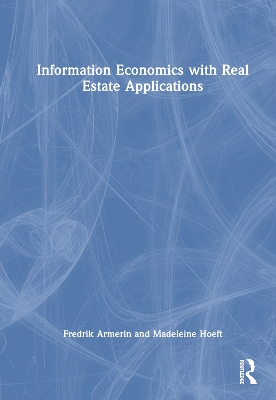 Information Economics with Real Estate Applications book