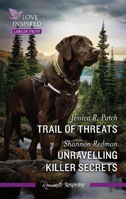 Trail Of Threats/Unravelling Killer Secrets book