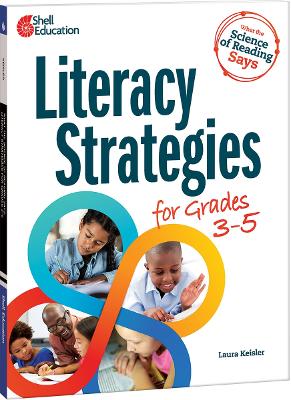 What the Science of Reading Says: Literacy Strategies for Grades 3–5 book