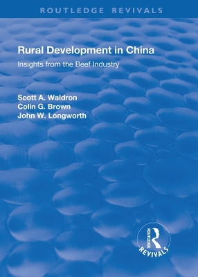 Rural Development in China: Insights from the Beef Industry by Scott A. Waldron