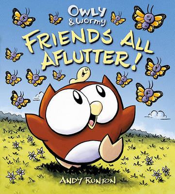 Owly & Wormy, Friends All Aflutter! book