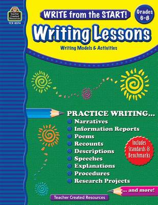 Write from the Start! Writing Lessons, Grade 6-8 book