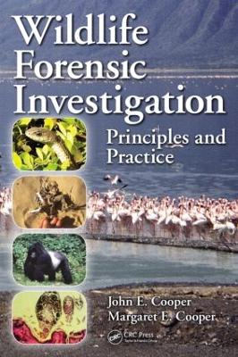 Wildlife Forensic Investigation by John E. Cooper