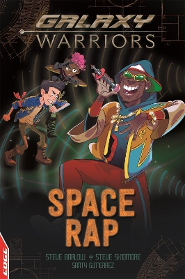 EDGE: Galaxy Warriors: Space Rap by Steve Barlow