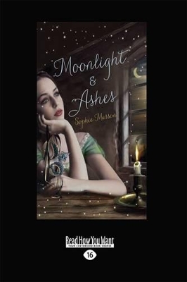 Moonlight and Ashes by Sophie Masson