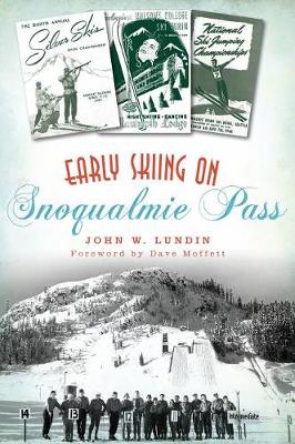 Early Skiing on Snoqualmie Pass book