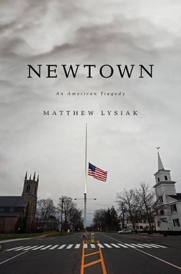 Newtown by Matthew Lysiak