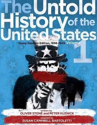 The Untold History of the United States, Volume 1 by Oliver Stone