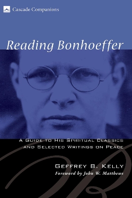 Reading Bonhoeffer by Geffrey B Kelly