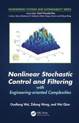 Nonlinear Stochastic Control and Filtering with Engineering-Oriented Complexities book