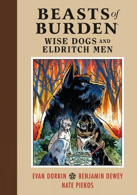 Beasts of Burden: Wise Dogs and Eldritch Men book