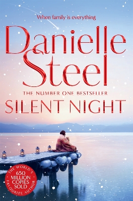 Silent Night: An Unforgettable Story Of Resilience And Hope From The Billion Copy Bestseller by Danielle Steel