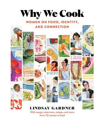 Why We Cook: Women on Food, Identity, and Connection book